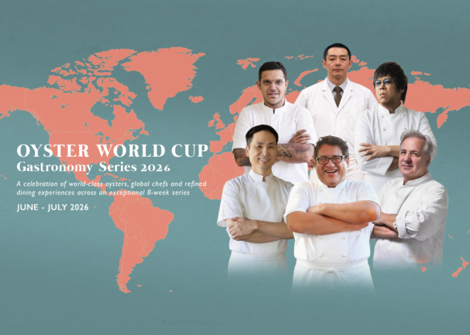 กลับมาอย่างยิ่งใหญ่ กับงานประจำปี “The Oyster World Cup Gastronomy 2026”รวมสุดยอดเชฟระดับโลก แชมป์แกะหอยนางรม และมิกโซโลจิสต์ชื่อดัง สร้างประสบการณ์เหนือระดับตลอดเดือนมิถุนายน – กรกฎาคมนี้