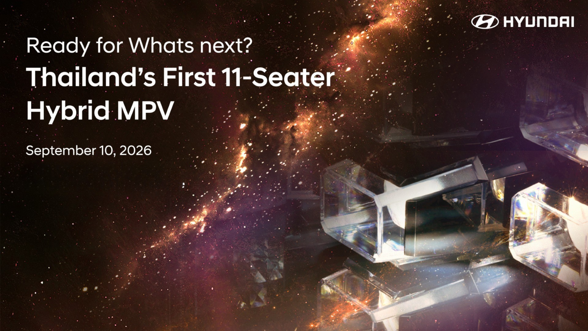 ฮุนได เตรียมเขย่าตลาด MPV ไทย เปิดตัว “Hyundai new STARIA Hybrid” ครั้งแรกในไทย หนึ่งเดียวในตลาดกับ MPV 11 ที่นั่ง พร้อมขุมพลังไฮบริด ยกระดับความสบายที่พัฒนาไปอีกขั้น ตอบโจทย์ไลฟ์สไตล์ของทุกเจเนอเรชันในครอบครัว พร้อมประสิทธิภาพจากขุมพลังไฮบริด เตรียมเผยโฉมอย่างเป็นทางการ 10 กันยายน นี้