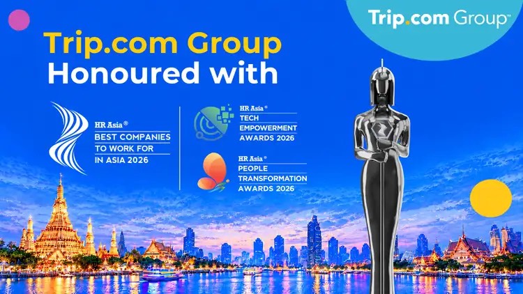 Trip.com Group คว้ารางวัล HR Asia Best Companies to Work for in Asia 2026 ในประเทศไทย 2 ปีซ้อน ได้คะแนนสูงกว่าค่าเฉลี่ยในทุกด้าน พร้อมคว้ารางวัลหลักองค์กรที่น่าทำงานที่สุดในเอเชีย ควบคู่กับรางวัลพิเศษด้านการพัฒนาบุคลากร (People Transformation) และการใช้เทคโนโลยีเสริมศักยภาพพนักงาน (Tech Empowerment)